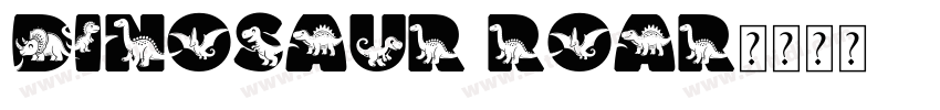 Dinosaur Roar字体转换